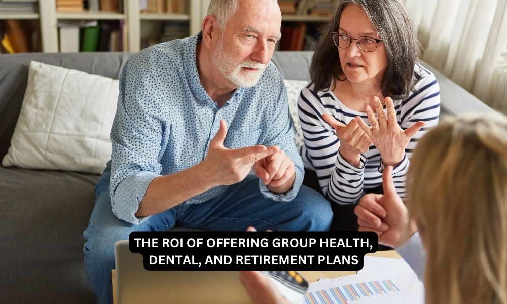 The ROI of Offering Group Health, Dental, and Retirement Plans